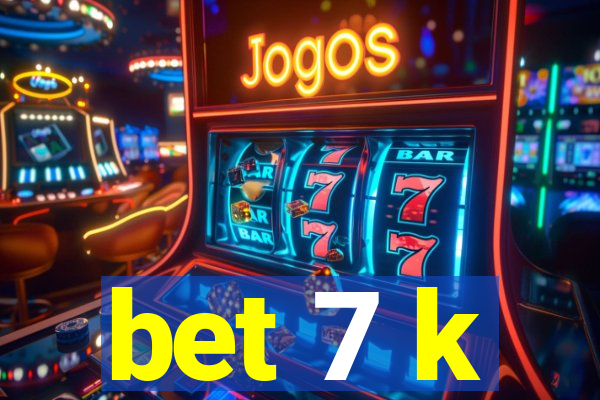 bet 7 k